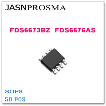 JASNPROSMA FDS6673BZ FDS6676AS SOP8 50ШТ FDS6673B FDS6673 Високо качество FDS